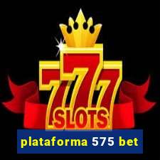 plataforma 575 bet